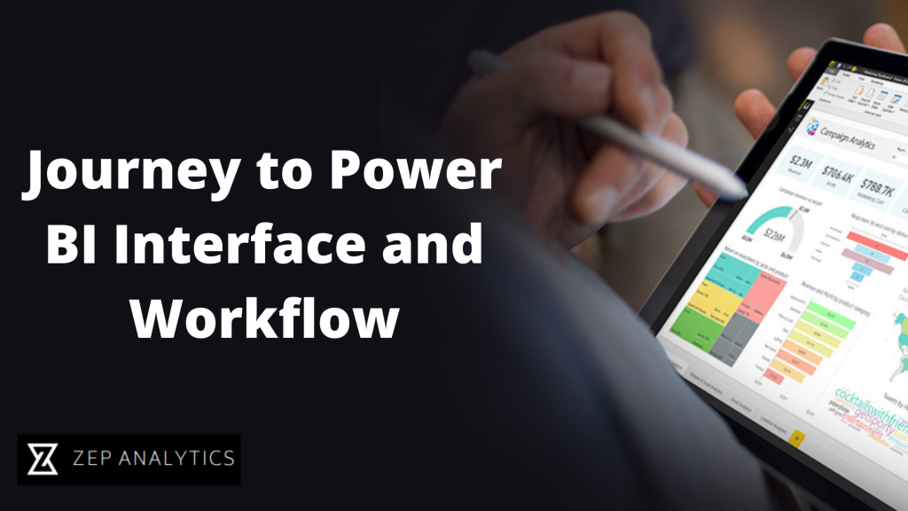 Journey to Power BI Interface and Workflow
