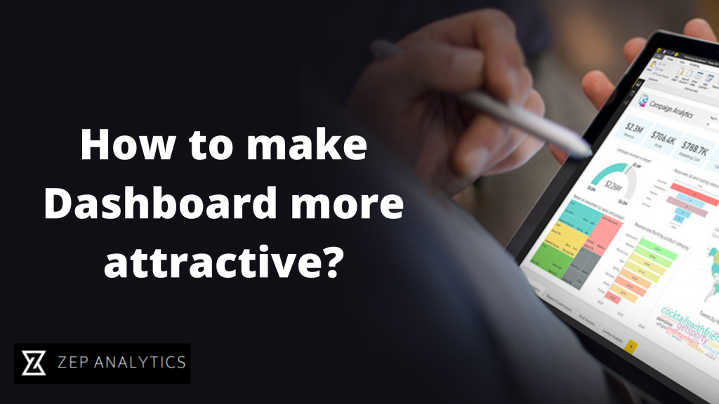 How to make Dashboard more attractive?